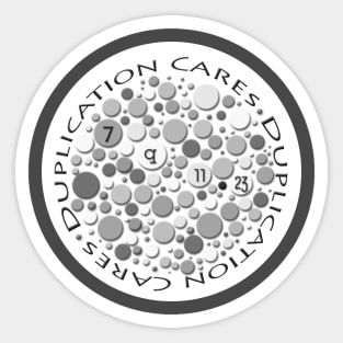 Duplication Cares Grayscale Sticker